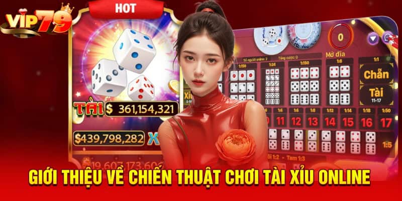 Giới thiệu về chiến thuật chơi tài xỉu online 